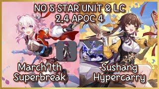 2.4 Apocalyptic Shadow 4 | 4 Star Only Guide and Showcase | Hunt March7th & Sushang Clear!