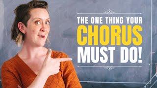The ONE Thing Your Chorus MUST DO!