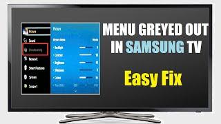 How to Fix Greyed out Options Menu Samsung non smart TV