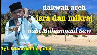 Dakwah Aceh tastafi terbaru 2021,memperingati,isra dan mi'raj nabi Muhammad Saw || Tgk yusri puteh