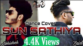 Dance Cover - Sun Sathiya | A2Z BoyZ | Zaid And Abhishek | Z.a.k production present