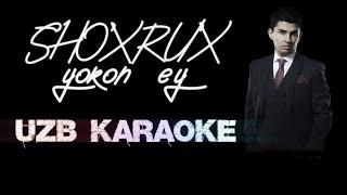 Караоке Шохрух - ёрон эй | Shoxrux - yoron ey qo'shig'iga karaoke