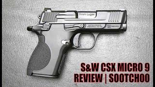 S&W CSX Micro 9 Pistol Review | Sootch00 on GetZone.com