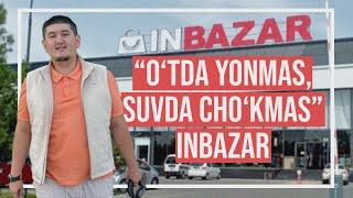 “O‘tda yonmas, suvda cho‘kmas” InBazar