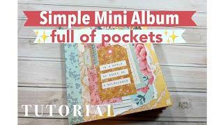 Mini Album Full of Pockets TUTORIALUsing the entire Wildflower collection pack!