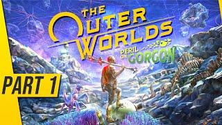 The Outer Worlds: Peril on Gorgon Walkthrough Gameplay Part 1 - NEW DLC INTRO