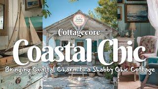  Bringing the Seaside Home with Coastal Shabby Chic| Cottagecore