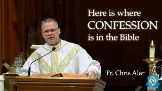 Here is Where Confession is in the Bible with Fr. Chris Alar