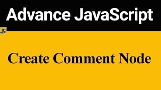 How to Create Comment Node in JavaScript (Hindi)