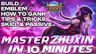 Master Zhuxin in 10 Minutes | Play Like a Pro! Unleash These Expert Tips! | Mobile Legends Bang Bang