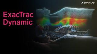 ExacTrac Dynamic – A new dimension of patient positioning & monitoring