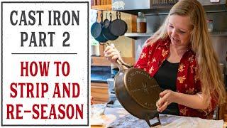 HOW TO STRIP AND RE-SEASON A CAST IRON PAN