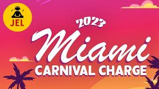 2023 MIAMI CARNIVAL CHARGE "2023 Miami Carnival Soca Mix" | DJ JEL