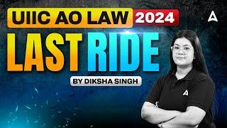 UIIC AO Law 2024 | UIIC AO LAST RIDE | BY DIKSHA SINGH