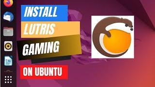 How to Install Lutris on Ubuntu 22.04