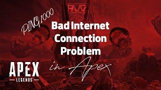 Bad Internet Connection Problem in apex