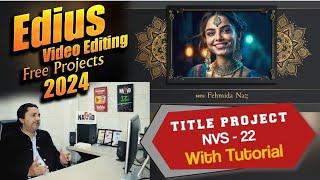 Edius New Song Project 2024 Free Download | Free Edius Title Song Project | NVS-22