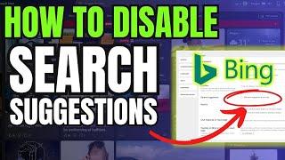 How to Disable Search Suggestions on Bing - Full Guide