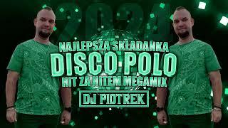 DJ Piotrek & Najlepsza Składanka Disco Polo Hit Za Hitem 2024 Pożegnanie Lata 2024