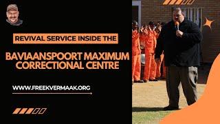 Revival Inside Baviaanspoort Maximum Correctional Centre