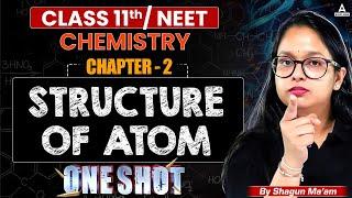 Structure of Atom ONE SHOT | CBSE Complete Class 11th Chemistry | Shagun Gupta