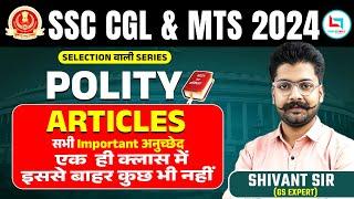 SSC CGL & MTS 2024 | Important Ariticles | SSC 2024 Selection Series | GS By Shivant Sir #ssccgl