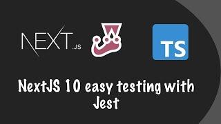 How to setup tests in NextJS with Jest Babel and TypeScript