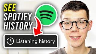 How To See History On Spotify - Full Guide