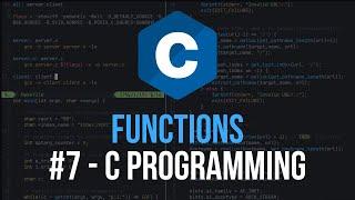 Functions - C Programming Tutorial #7