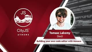 Building your own code editor with Monaco = Tomasz Łakomy