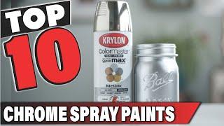 Best Chrome Spray Paint In 2024 - Top 10 Chrome Spray Paints Review