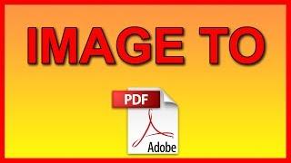 How to convert JPEG image file to PDF - Tutorial