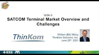 IMS 2021 SATCOM Terminal Market Overview by Bill Milroy, ThinKom CTO