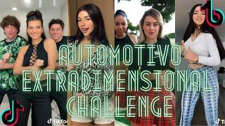 AUTOMOTIVO EXTRADIMENSIONAL | TikTok Challenge | TikTok Dance Compilation