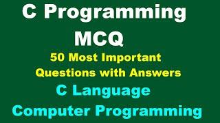 C Programming MCQ Questions with Answers | C Language MCQ pdf | Computer Programming through C