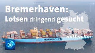 Bremerhaven: Lotsen dringend gesucht / tagesthemen mittendrin