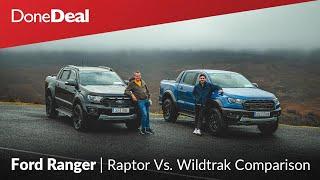 Ford Ranger Raptor Vs. Wildtrak | DoneDeal Comparison Review | Off Road Pick-Up Truck