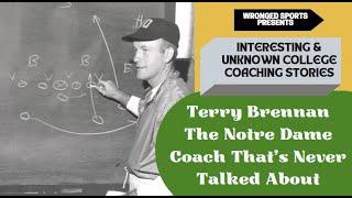 Terry Brennan "Notre Dame's Rarely Mentioned Coach"