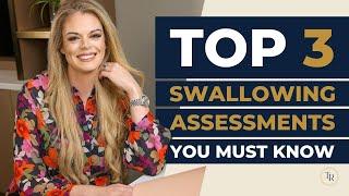 Three Swallow Assessments Every SLP Should Know