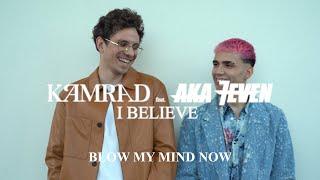KAMRAD - I Believe (feat. Aka 7even) Official Lyric Video