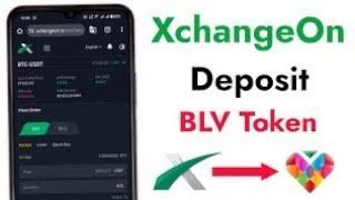 How To Deposit BLV Tokan On Xchange On !! Xchange On Pr B Love Tokan Kaise Deposit Kre Details Video