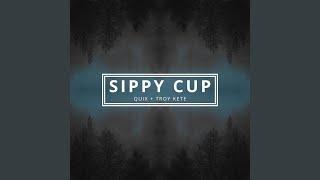 Sippy Cup (Original Mix)