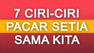 7 Ciri Ciri Pacar Yang Setia dan Sayang Sama Kita