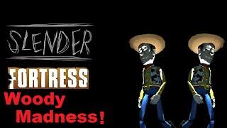 Woody Madness! (Slender Fortress)