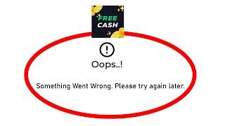 Fix Freecash Oops Something Went Wrong Error in Android- Please Try Again Later