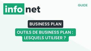 Outils de business plan, lesquels utiliser ? (définition, aide, tuto, explication)