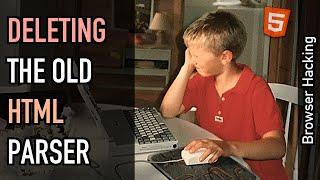 Browser hacking: Porting innerHTML to the new HTML parser (and then deleting the old parser!)