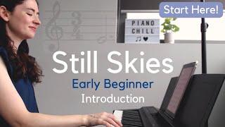 Let's Play Still Skies! (Relaxing Piano Tutorial) | Introduction