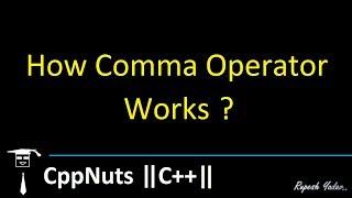 How Comma Operator Works?