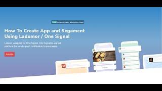 How to create Apps and Segment on one signal  using ladumor One signal laravel wrapper
